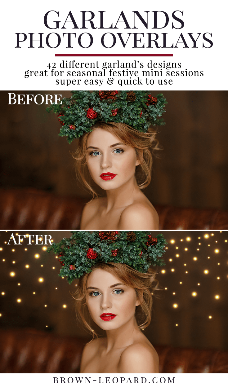 Enhance your holiday photography with our new collection of 42 different Christmas garlands photo overlays. Great for Christmas mini sessions with kids & families and portrait photography. Drag & drop - very easy to use, fast and simple. Original results just in few seconds. Professional Christmas photo overlays for Photoshop, Zoner, Gimp, PicMoneky, Canva, etc. Photo overlays for creative photographers from Brown Leopard.