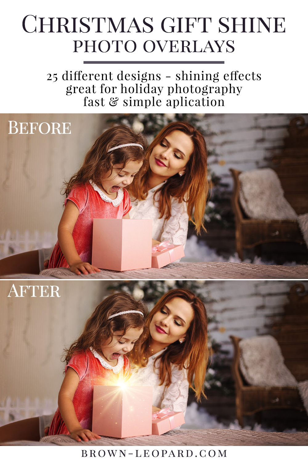 Enhance your Christmas photography! 25 different styles of gift shine photo overlays. Great for mini sessions with kids & families. Drag & drop - super easy to use, fast and simple. Original results just in few seconds. Professional Christmas photo overlays for Photoshop, Gimp, PicMoneky, Canva, etc. Photo overlays for creative photographers from Brown Leopard.